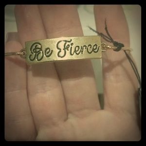 Beautiful be fierce bracelet
